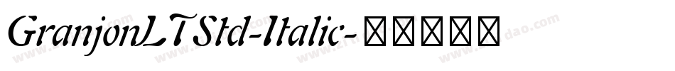 GranjonLTStd-Italic字体转换