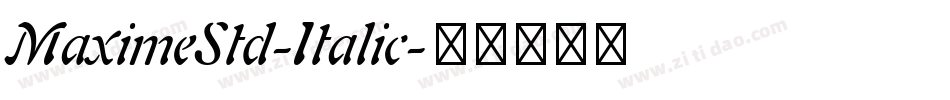 MaximeStd-Italic字体转换