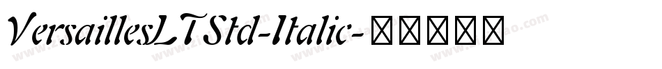 VersaillesLTStd-Italic字体转换