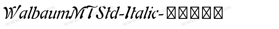 WalbaumMTStd-Italic字体转换