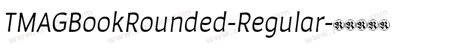 TMAGBookRounded-Regular字体转换