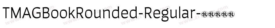 TMAGBookRounded-Regular字体转换