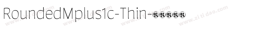 RoundedMplus1c-Thin字体转换
