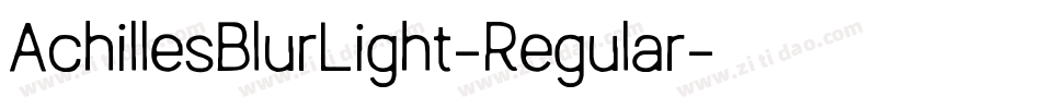 AchillesBlurLight-Regular字体转换
