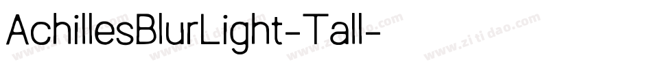 AchillesBlurLight-Tall字体转换