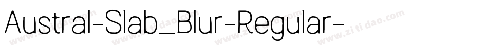 Austral-Slab_Blur-Regular字体转换