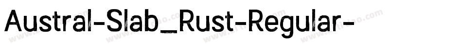 Austral-Slab_Rust-Regular字体转换