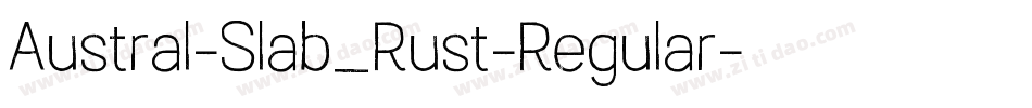 Austral-Slab_Rust-Regular字体转换