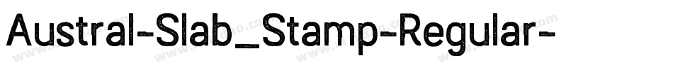 Austral-Slab_Stamp-Regular字体转换
