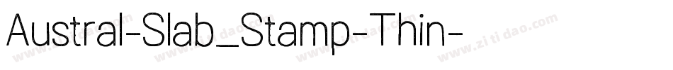 Austral-Slab_Stamp-Thin字体转换