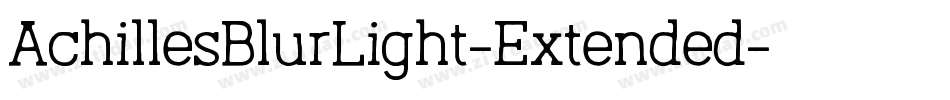 AchillesBlurLight-Extended字体转换