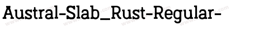 Austral-Slab_Rust-Regular字体转换