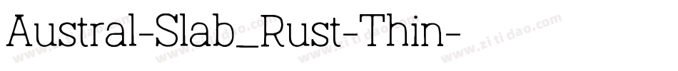 Austral-Slab_Rust-Thin字体转换