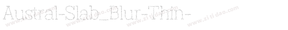 Austral-Slab_Blur-Thin字体转换