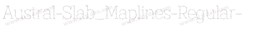 Austral-Slab_Maplines-Regular字体转换