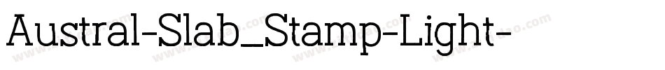 Austral-Slab_Stamp-Light字体转换