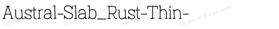Austral-Slab_Rust-Thin字体转换