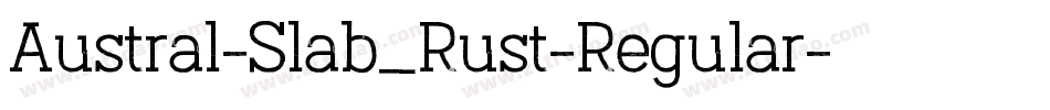 Austral-Slab_Rust-Regular字体转换