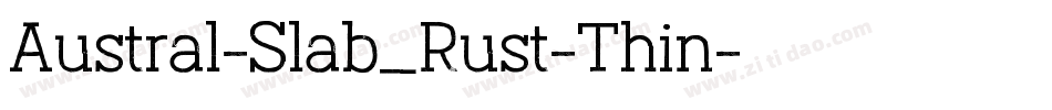 Austral-Slab_Rust-Thin字体转换