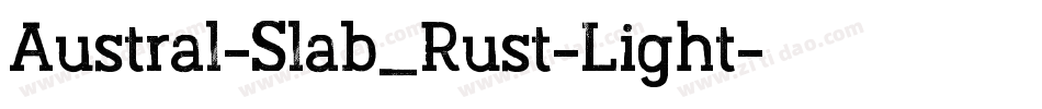 Austral-Slab_Rust-Light字体转换
