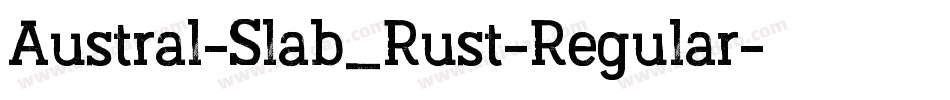 Austral-Slab_Rust-Regular字体转换