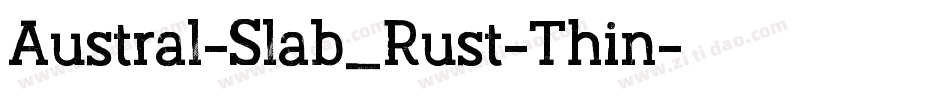 Austral-Slab_Rust-Thin字体转换