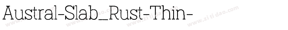 Austral-Slab_Rust-Thin字体转换