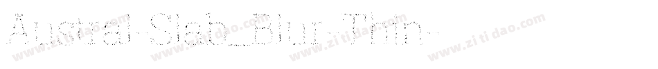 Austral-Slab_Blur-Thin字体转换