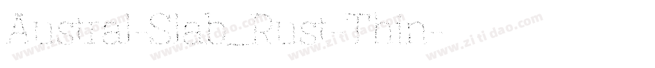 Austral-Slab_Rust-Thin字体转换