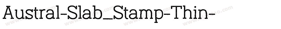 Austral-Slab_Stamp-Thin字体转换