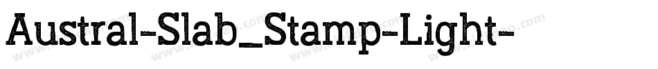 Austral-Slab_Stamp-Light字体转换