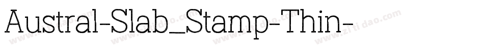 Austral-Slab_Stamp-Thin字体转换