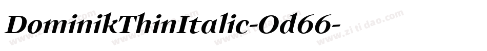 DominikThinItalic-Od66字体转换