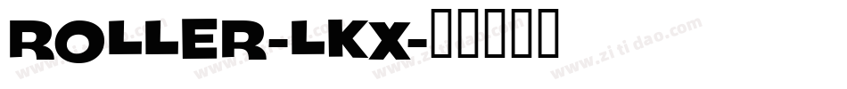 Roller-lKX字体转换