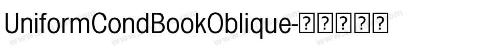 UniformCondBookOblique字体转换
