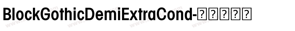 BlockGothicDemiExtraCond字体转换