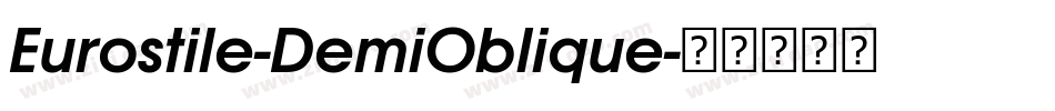Eurostile-DemiOblique字体转换