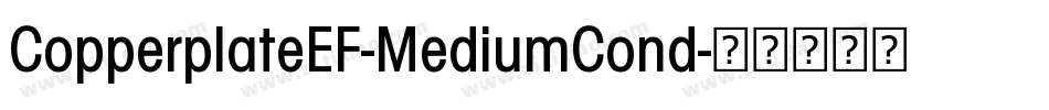 CopperplateEF-MediumCond字体转换