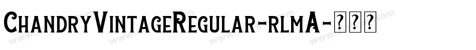 ChandryVintageRegular-rlmA字体转换
