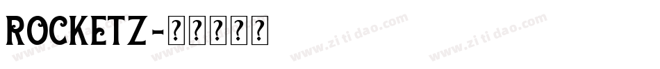 ROCKETZ字体转换