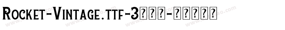 Rocket-Vintage.ttf-3转换器字体转换