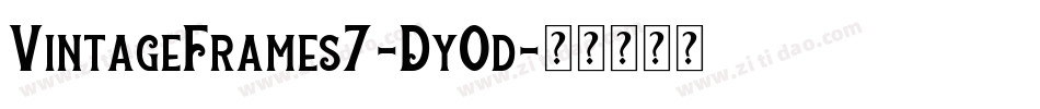 VintageFrames7-Dy0d字体转换