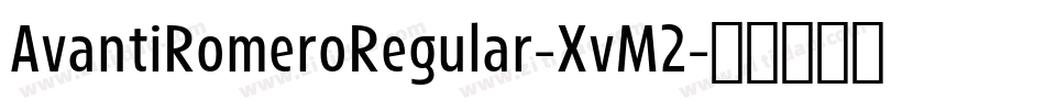 AvantiRomeroRegular-XvM2字体转换