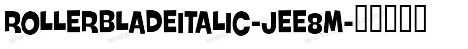 RollerBladeItalic-jEE8M字体转换