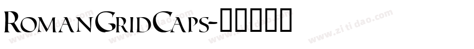 RomanGridCaps字体转换