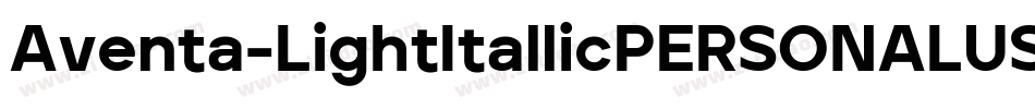 Aventa-LightItallicPERSONALUSEONLY字体转换