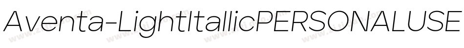 Aventa-LightItallicPERSONALUSEONLY字体转换