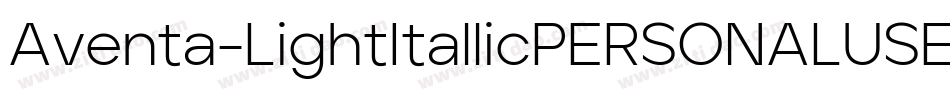 Aventa-LightItallicPERSONALUSEONLY字体转换