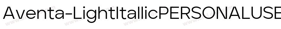 Aventa-LightItallicPERSONALUSEONLY字体转换
