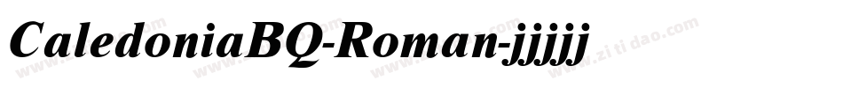 CaledoniaBQ-Roman字体转换